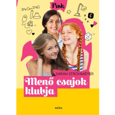 Móra Menő csajok klubja gyermekkönyvek