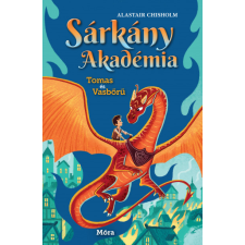 Móra Sárkány Akadémia - Tomas és Vasbőrű gyermek- és ifjúsági könyv