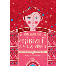 Móra Zalka Csenge Virág - Ribizli a világ végén gyermek- és ifjúsági könyv