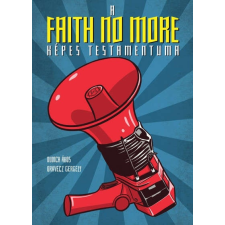 More A Faith No More képes testamentuma életrajz