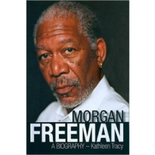  Morgan Freeman: A Biography – Kathleen Tracy idegen nyelvű könyv