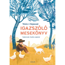 Móricz Zsigmond Igazszóló mesekönyv gyermek- és ifjúsági könyv