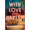 MORROW WITH LOVE FROM HARLEM | TATE RESHONDA