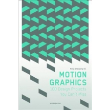  Motion Graphics: 100 Design Projects You Can't Miss – Shaoqiang Wang idegen nyelvű könyv