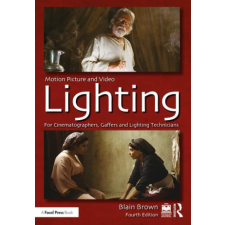  Motion Picture and Video Lighting – Blain Brown idegen nyelvű könyv