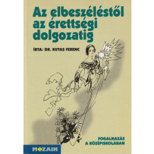 Mozaik Az elbeszéléstől az érettségi dolgozatig antikvárium - használt könyv