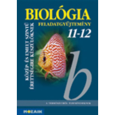 Mozaik Kiadó Biológia 11-12 - Feladatgyűjtemény - Gál Béla; Gál Viktória antikvárium - használt könyv