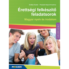 Mozaik Kiadó Érettségi felkészítő feladatsorok ? Magyar nyelv és irodalom (MS-3160U) tankönyv