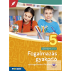 Mozaik Kiadó Fogalmazás gyakorló 5. osztály Szövegalkotás