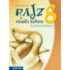 Mozaik Kiadó Rajz és vizuális kultúra ? Munkatankönyv ? 8. osztály (MS-2338) tankönyv