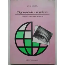 Mozaik Kiadó Tájékozódás a térképen - Topográfiai gyakorlatok antikvárium - használt könyv