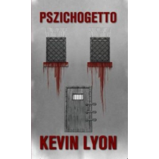 MPB Hungary Kft Kevin Lyon - Pszichogetto (új példány) regény