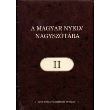 MTA Nyelvtudományi Intézet A magyar nyelv nagyszótára II. - A-azsúroz antikvárium - használt könyv