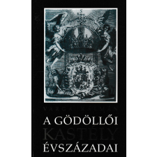 Műemlékek Állami Gondozása A gödöllői kastély évszázadai antikvárium - használt könyv
