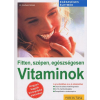 Mühleib, Friedhelm VITAMINOK - FITTEN, SZÉPEN, EGÉSZSÉGESEN -