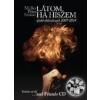 Müller Péter Sziámi Látom, ha hiszem (CD melléklettel)