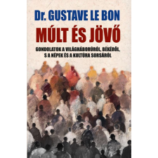 Múlt és jövő történelem