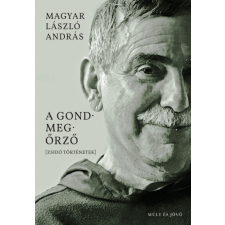 Múlt és Jövő Alapítvány A gondmegőrző regény