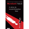 Murakami Haruki A város és kiszámíthatatlan falai