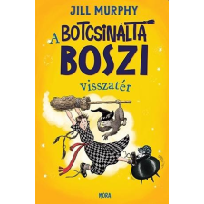 Murphy Jill Jill Murphy - A botcsinálta boszi visszatér gyermek- és ifjúsági könyv