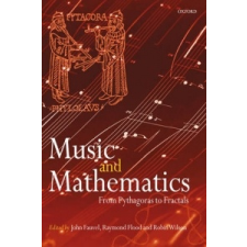  Music and Mathematics – John Fauvel idegen nyelvű könyv