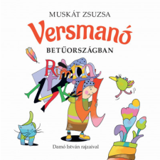 Muskát Zsuzsa - Versmanó - Betűországban gyermek- és ifjúsági könyv