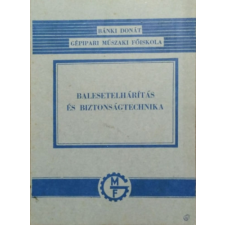 Műszaki Könyvkiadó Balesetelhárítás és biztonságtechnika - Nagy Attila antikvárium - használt könyv