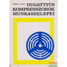Műszaki Könyvkiadó Dugattyús kompresszorok munkaszelepei műszaki könyv