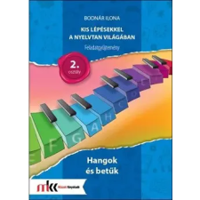 Műszaki Könyvkiadó Kis lépésekkel a nyelvtan világában - Hangok és betűk feladatgyűjtemény 2. osztály tankönyv