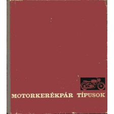 Műszaki Könyvkiadó Motorkerékpár típusok - Rózsa György antikvárium - használt könyv