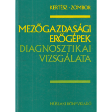 Műszaki Mezőgazdasági erőgépek diagnosztikai vizsgálata antikvárium - használt könyv