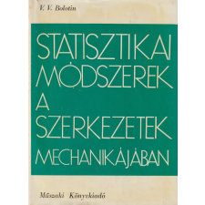 Műszaki Statisztikai módszerek a szerkezetek mechanikájában antikvárium - használt könyv