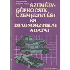 Műszaki Személygépkocsik üzemeltetési és diagnosztikai adatai (1980) antikvárium - használt könyv
