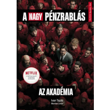Művelt Nép Könyvkiadó A nagy pénzrablás - Az Akadémia regény