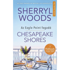 Művelt Nép Könyvkiadó Chesapeake Shores - Az Eagle Point fogadó irodalom