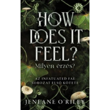 Művelt Nép Könyvkiadó How Does It Feel? - Milyen érzés? regény