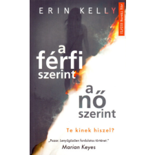 Művelt Nép Könyvkiadó Kft. A férfi szerint a nő szerint - Te kinek hiszel? regény