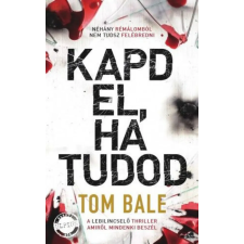Művelt Nép Könyvkiadó Kft. Tom Bale - Kapd el, ha tudod szórakozás