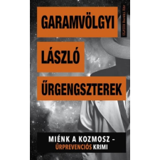 Művelt Nép Könyvkiadó Űrgengszterek - Miénk a kozmosz - Űrprevenciós krimi regény