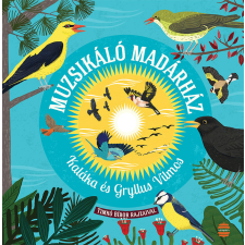 Muzsikáló madárház - A Kaláka és Gryllus Vilmos dalai (új kiadás) egyéb könyv
