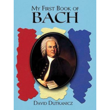  My First Book of Bach – David Dutkanicz idegen nyelvű könyv