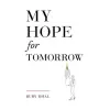  My Hope for Tomorrow (Second Edition)