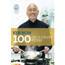  My Kitchen Table: 100 Quick Stir-fry Recipes – Ken Hom idegen nyelvű könyv