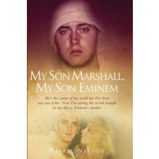  My Son Marshall, My Son Eminem – Debbie Nelson idegen nyelvű könyv