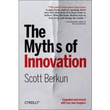  Myths of Innovation – Scott Berkun idegen nyelvű könyv