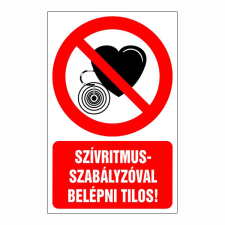 N/A Szívritmusszabályzóval belépni tilos! (DKRF-TIL-1361-1) információs címke