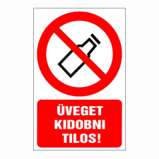 N/A Üveget kidobni tilos! (DKRF-TIL-1362-1) információs címke
