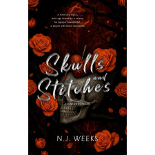 N. J. Weeks - Skulls and Stitches - Csontok és Hegek egyéb könyv