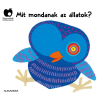 Na - Mit mondanak az állatok?