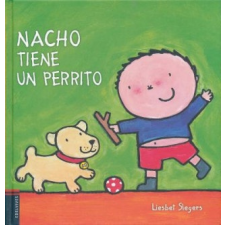  Nacho tiene un perrito/ Nacho has a puppy – Liesbet Slegers idegen nyelvű könyv